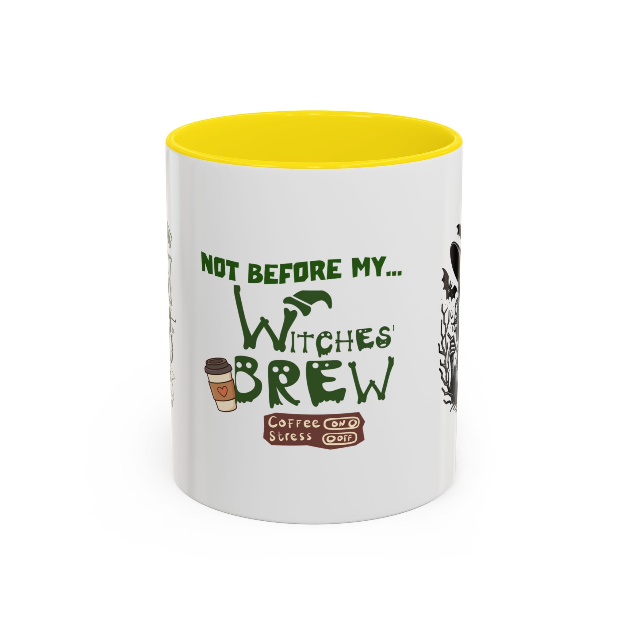Witches Brew Coffee Mug — 'Not Before My Witches Brew' Halloween Witch Cup