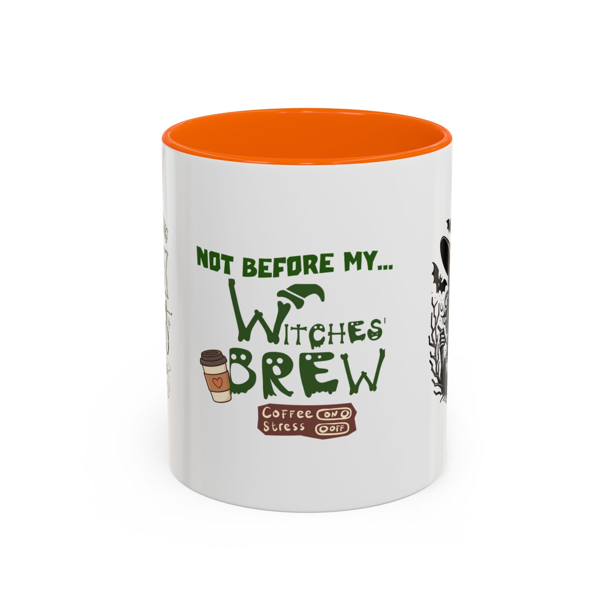 Witches Brew Coffee Mug — 'Not Before My Witches Brew' Halloween Witch Cup