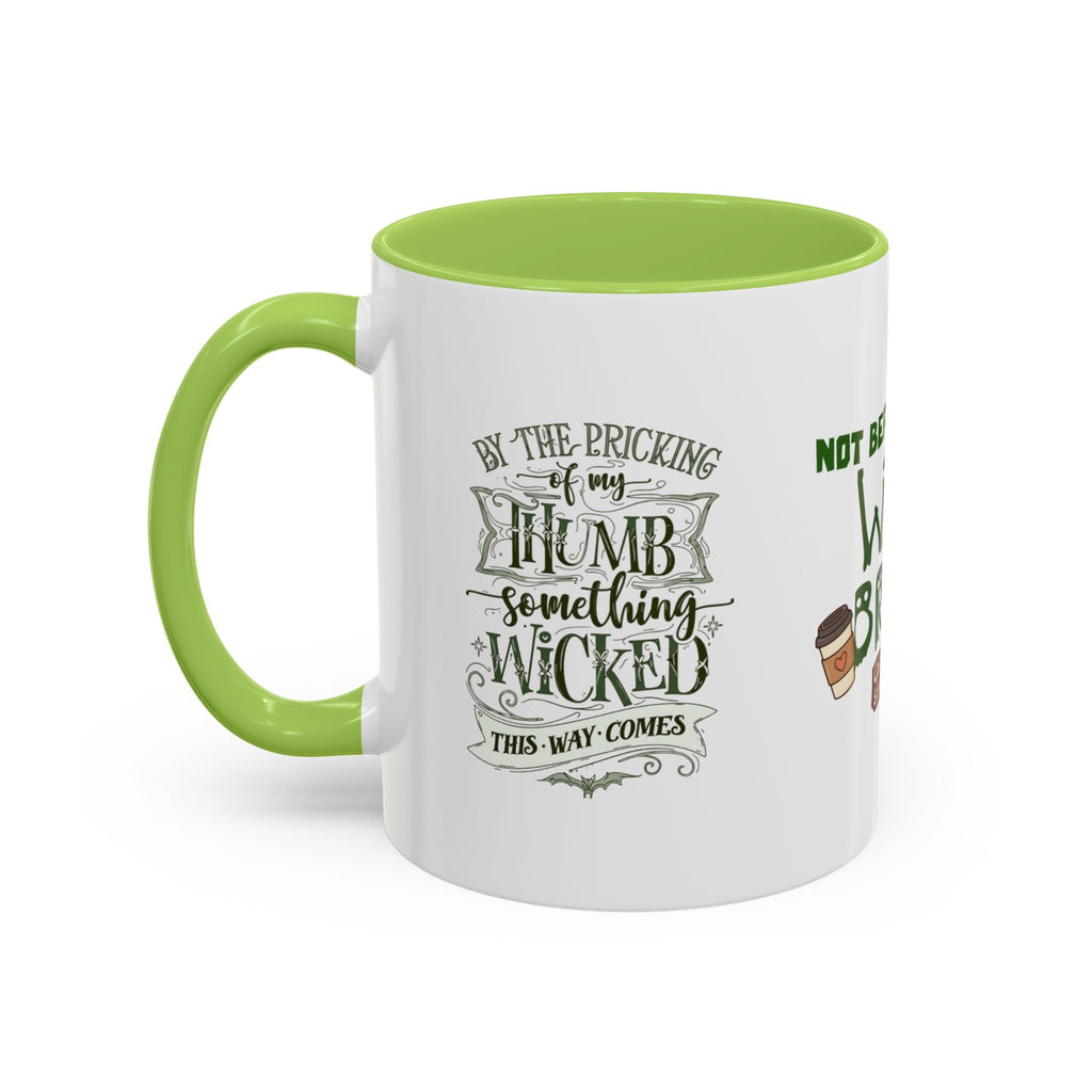 Witches Brew Coffee Mug — 'Not Before My Witches Brew' Halloween Witch Cup