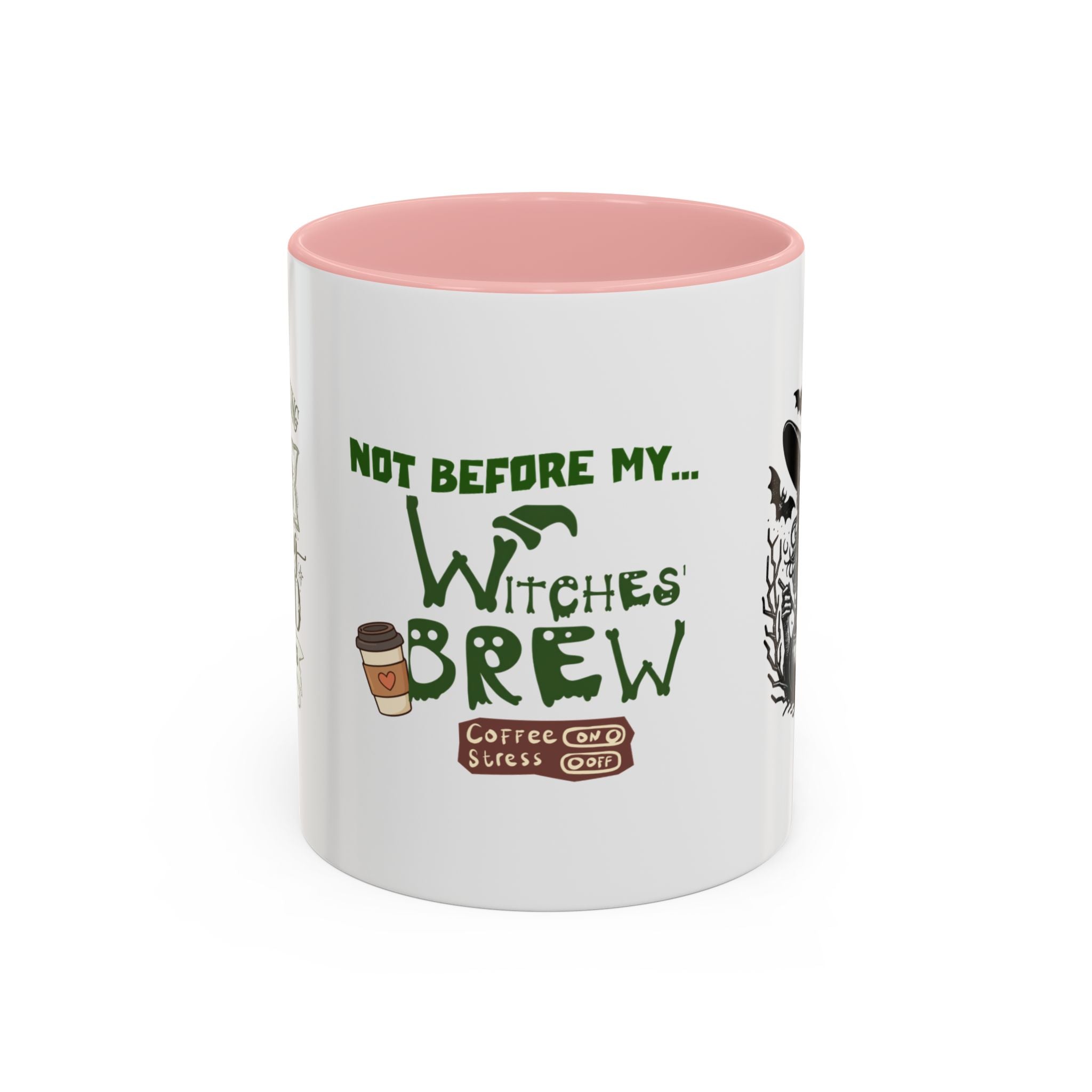 Witches Brew Coffee Mug — 'Not Before My Witches Brew' Halloween Witch Cup
