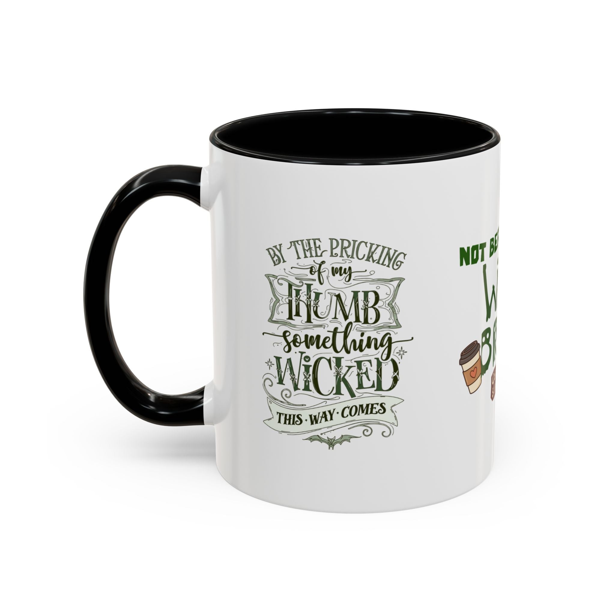 Witches Brew Coffee Mug — 'Not Before My Witches Brew' Halloween Witch Cup