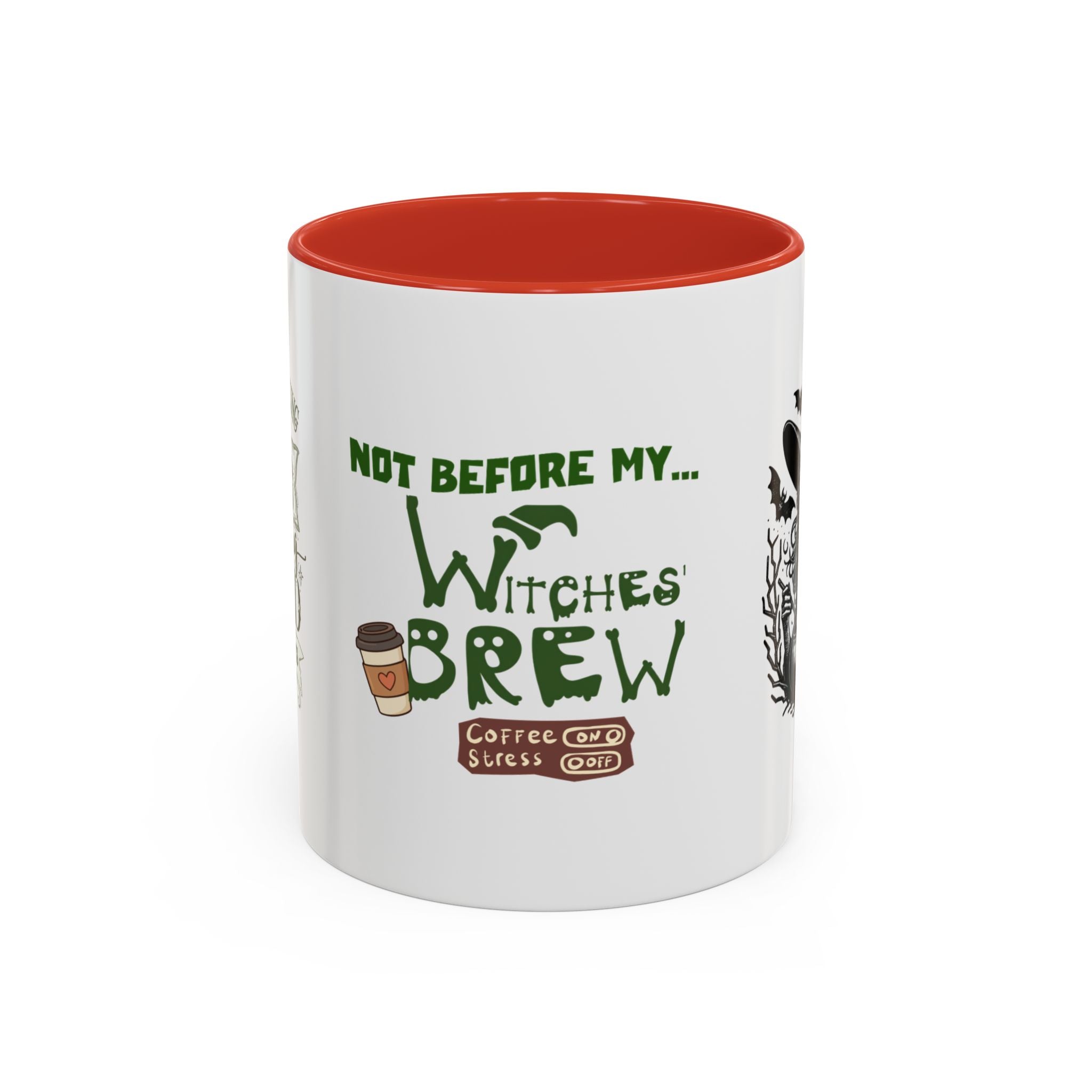 Witches Brew Coffee Mug — 'Not Before My Witches Brew' Halloween Witch Cup