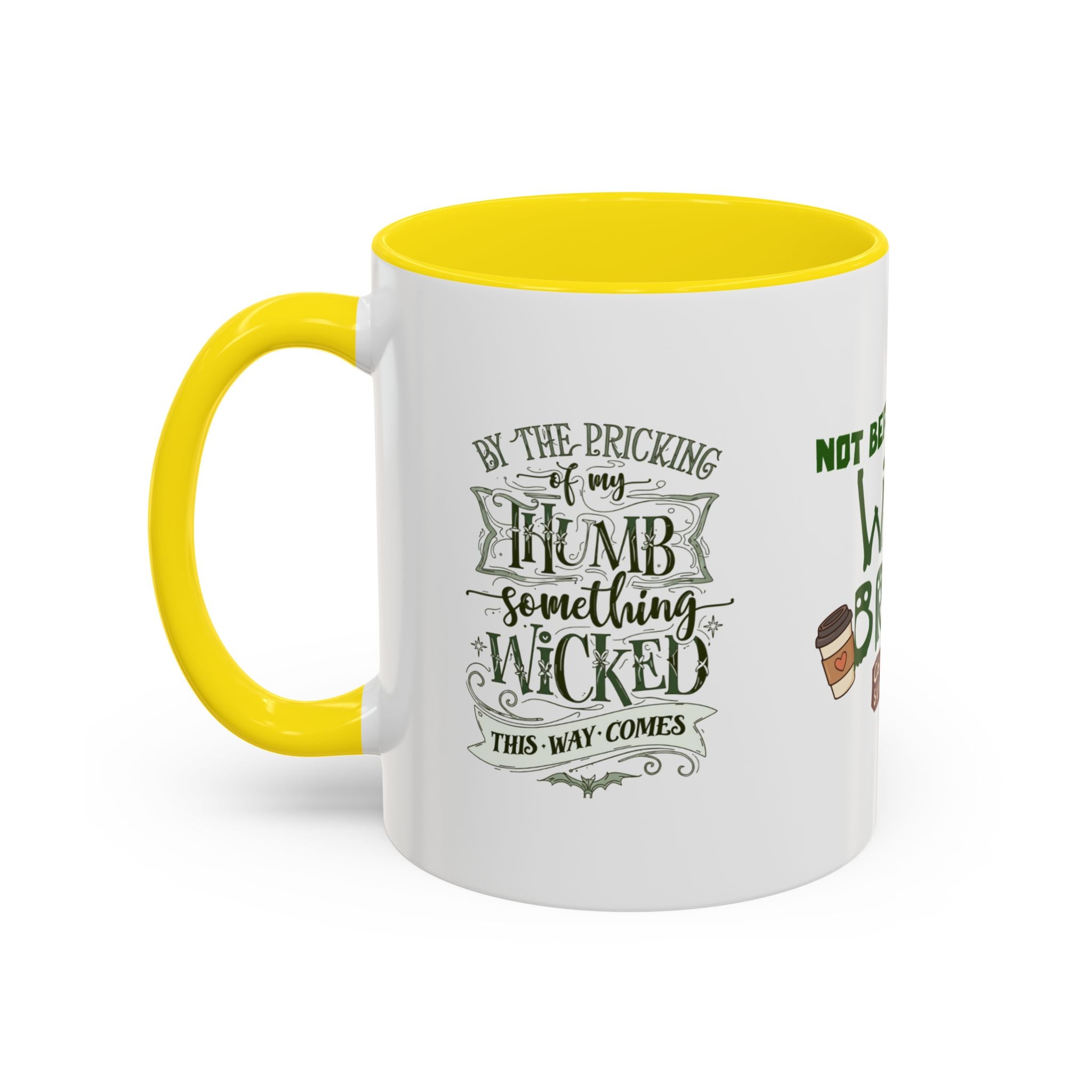 Witches Brew Coffee Mug — 'Not Before My Witches Brew' Halloween Witch Cup