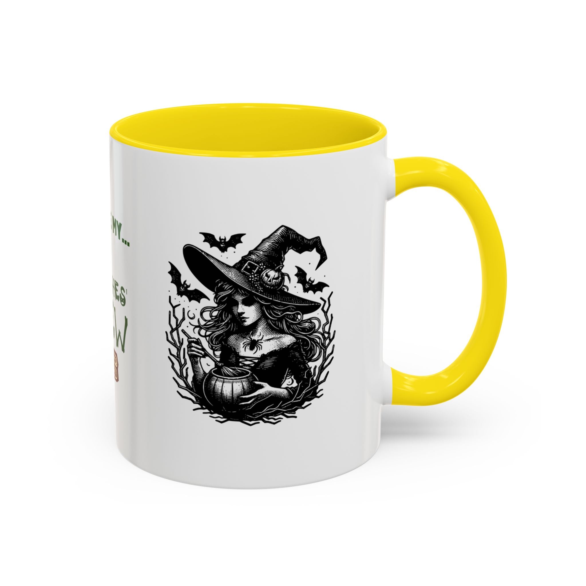 Witches Brew Coffee Mug — 'Not Before My Witches Brew' Halloween Witch Cup