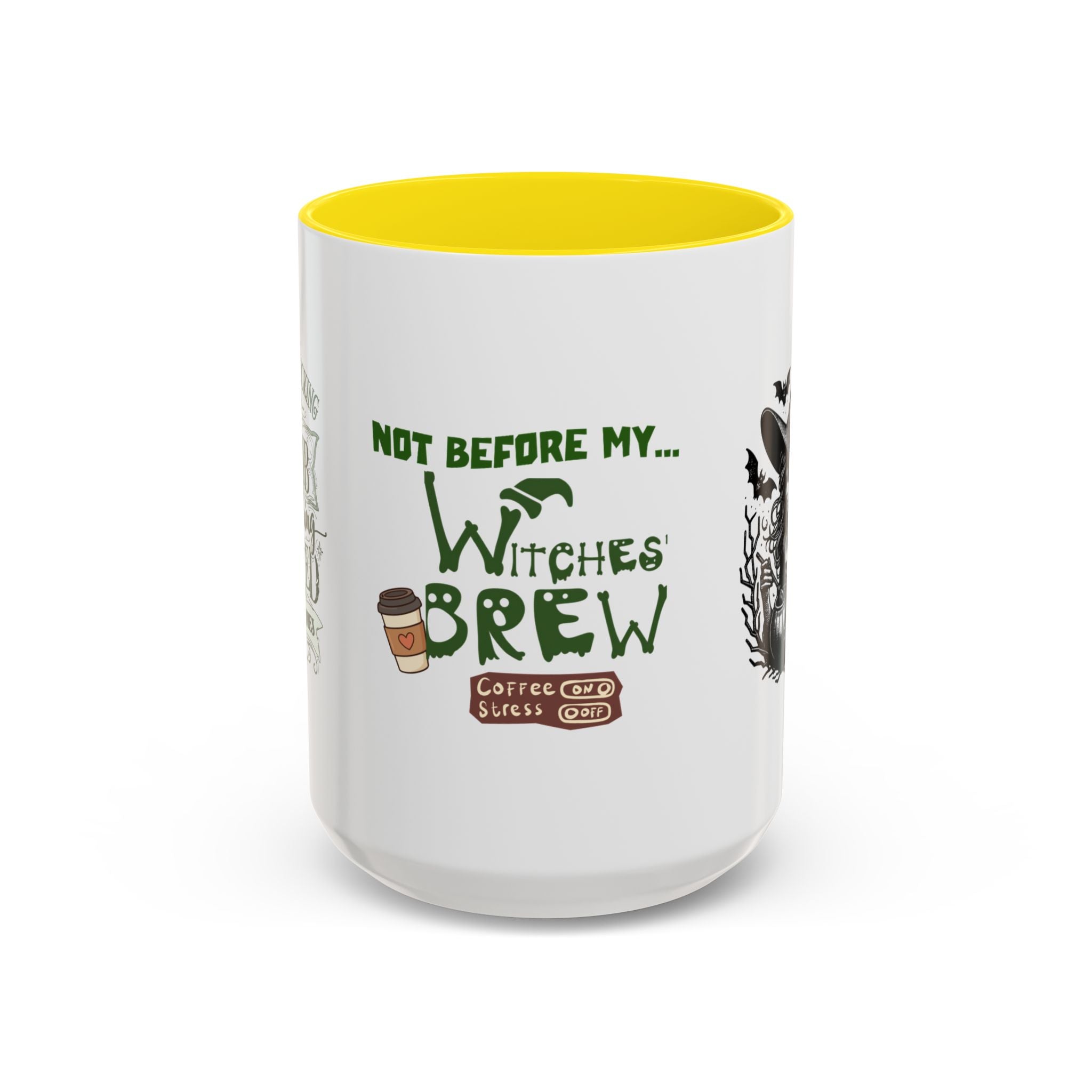 Witches Brew Coffee Mug — 'Not Before My Witches Brew' Halloween Witch Cup