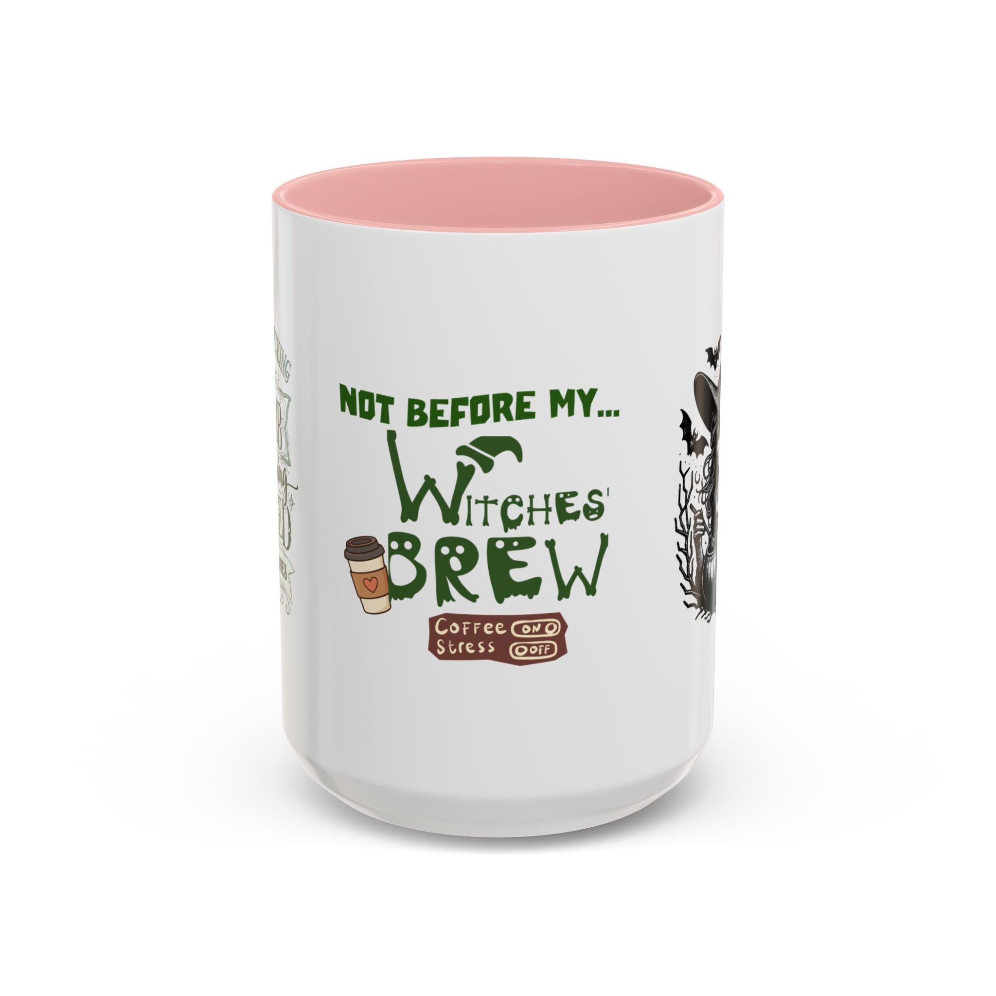 Witches Brew Coffee Mug — 'Not Before My Witches Brew' Halloween Witch Cup