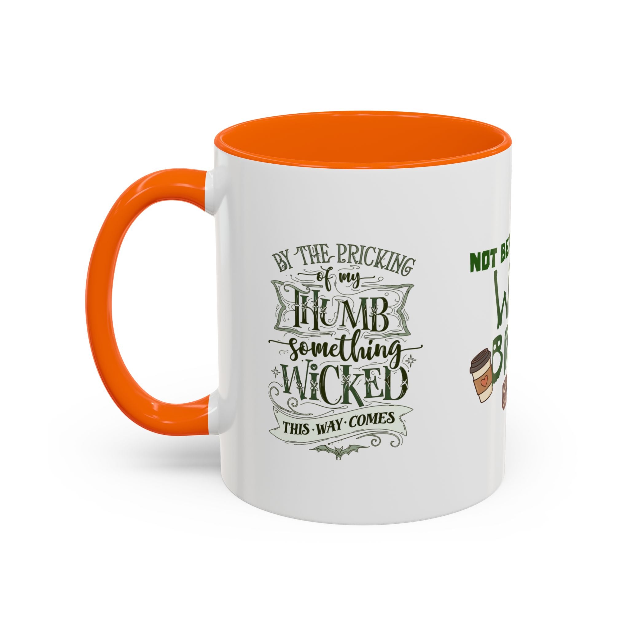 Witches Brew Coffee Mug — 'Not Before My Witches Brew' Halloween Witch Cup