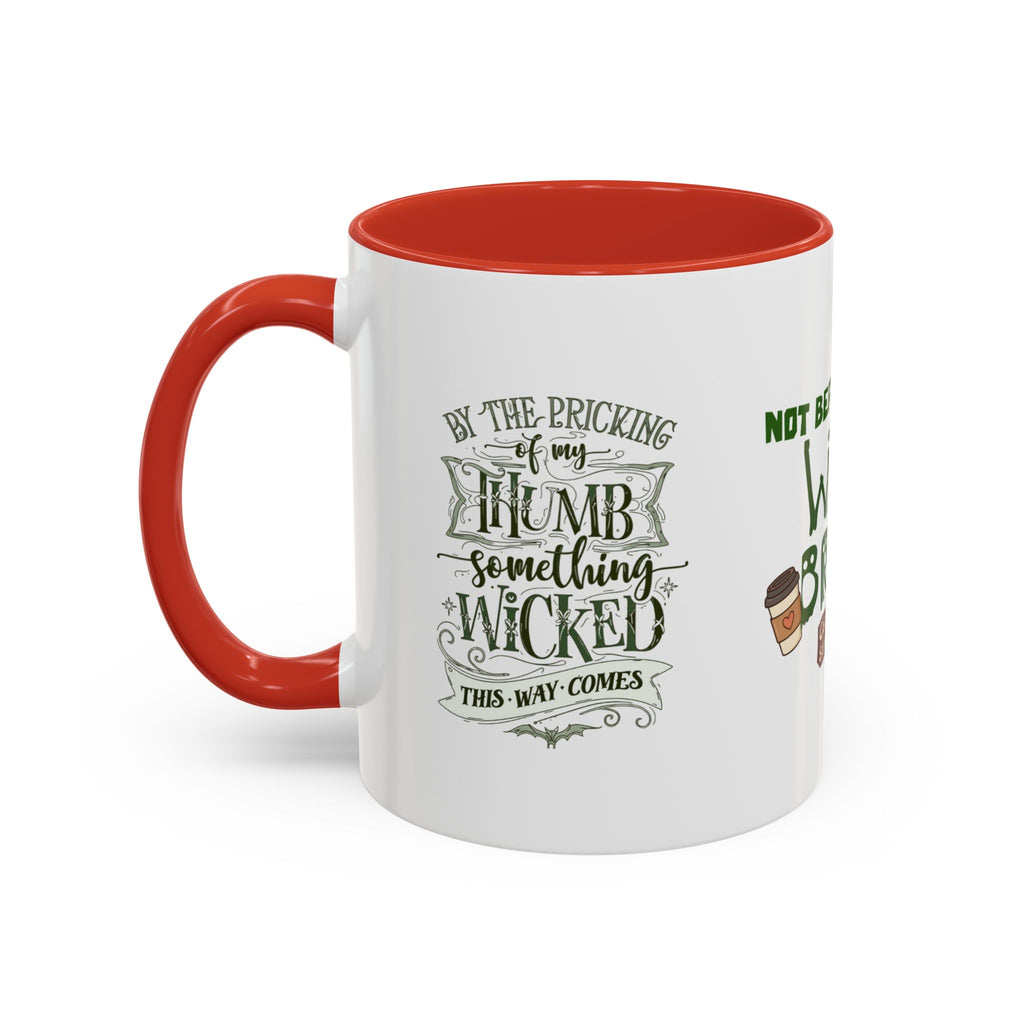 Witches Brew Coffee Mug — 'Not Before My Witches Brew' Halloween Witch Cup