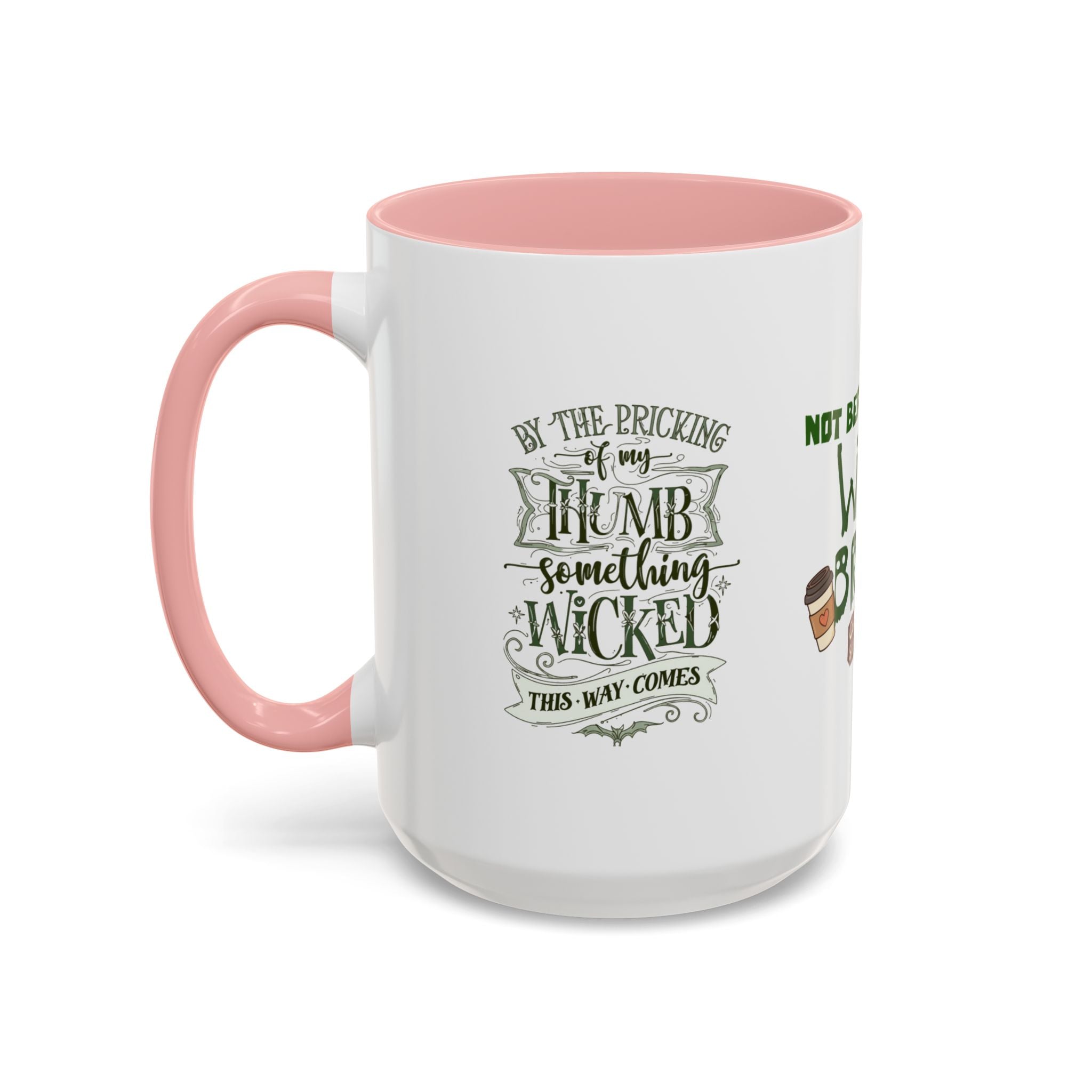 Witches Brew Coffee Mug — 'Not Before My Witches Brew' Halloween Witch Cup