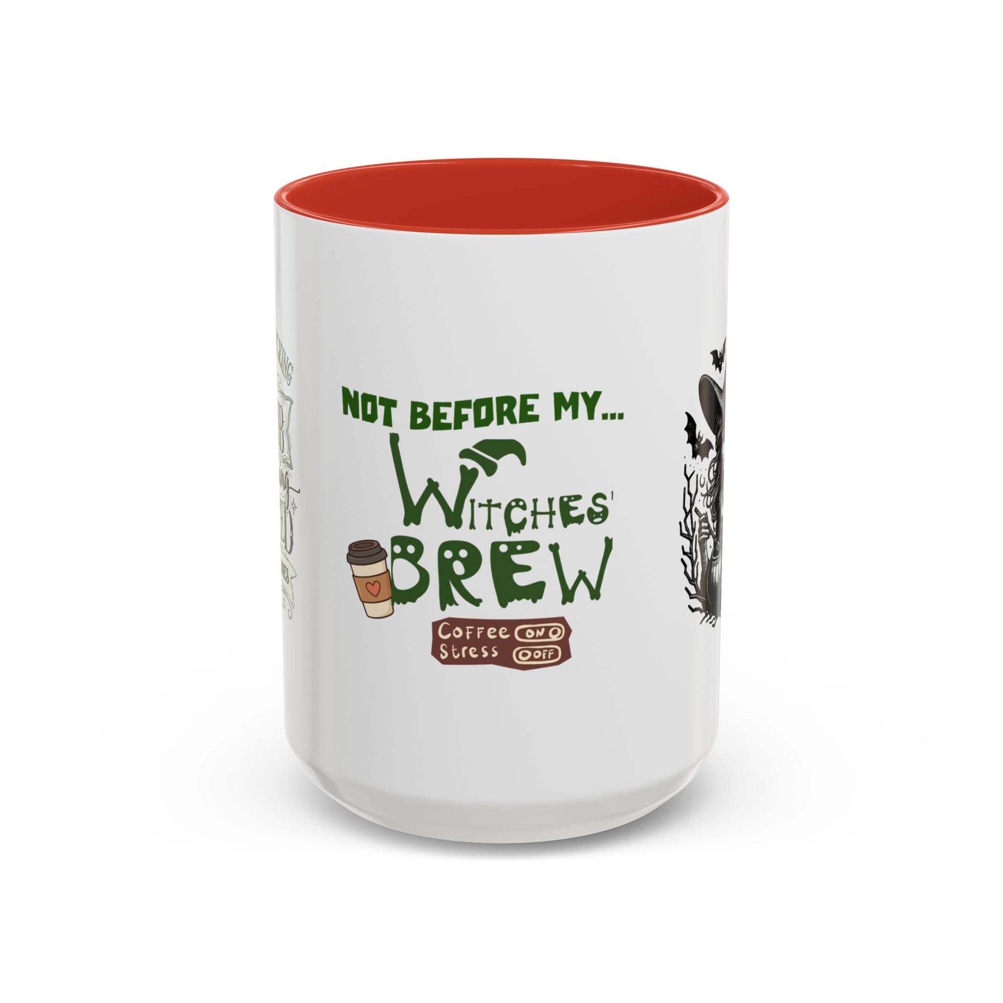 Witches Brew Coffee Mug — 'Not Before My Witches Brew' Halloween Witch Cup
