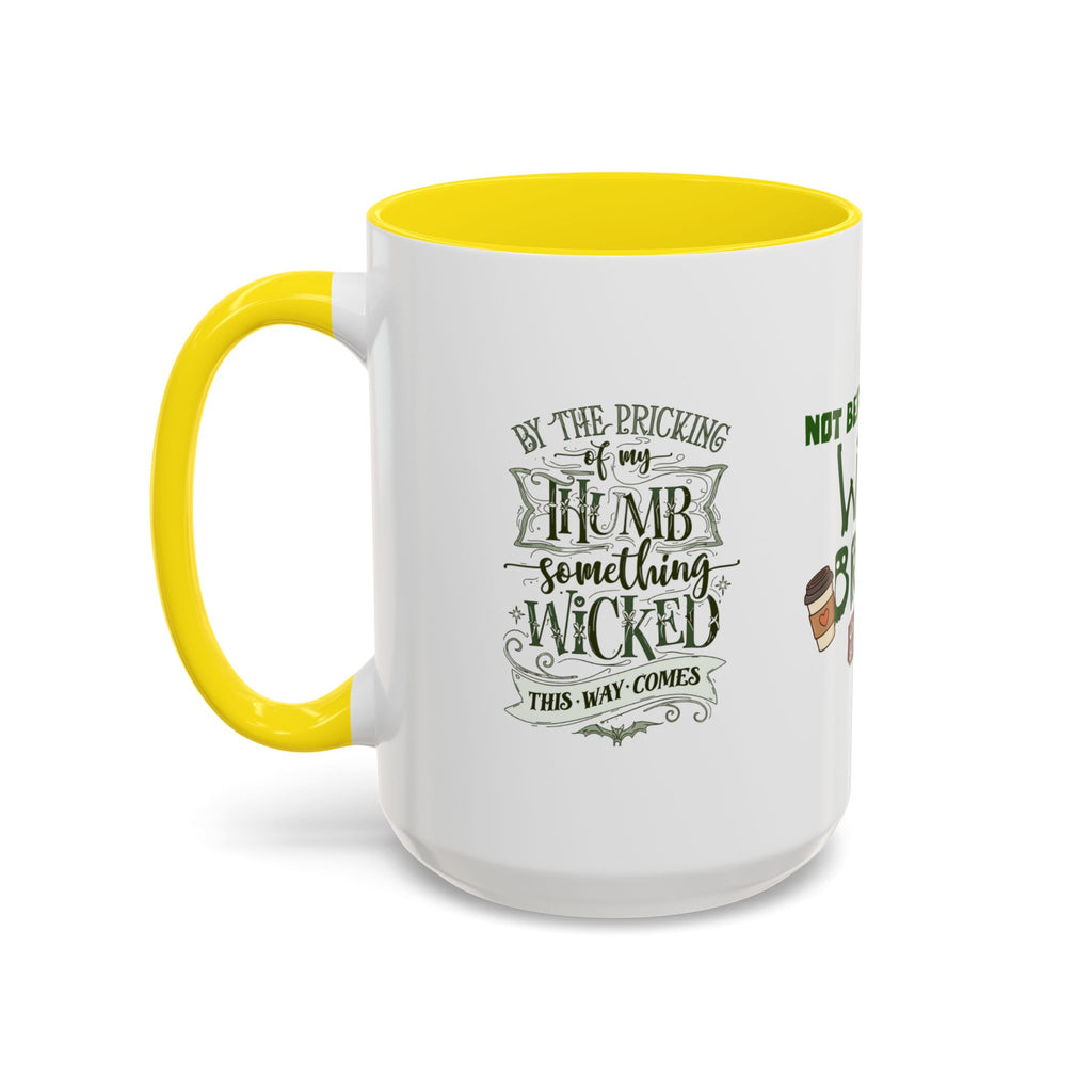 Witches Brew Coffee Mug — 'Not Before My Witches Brew' Halloween Witch Cup