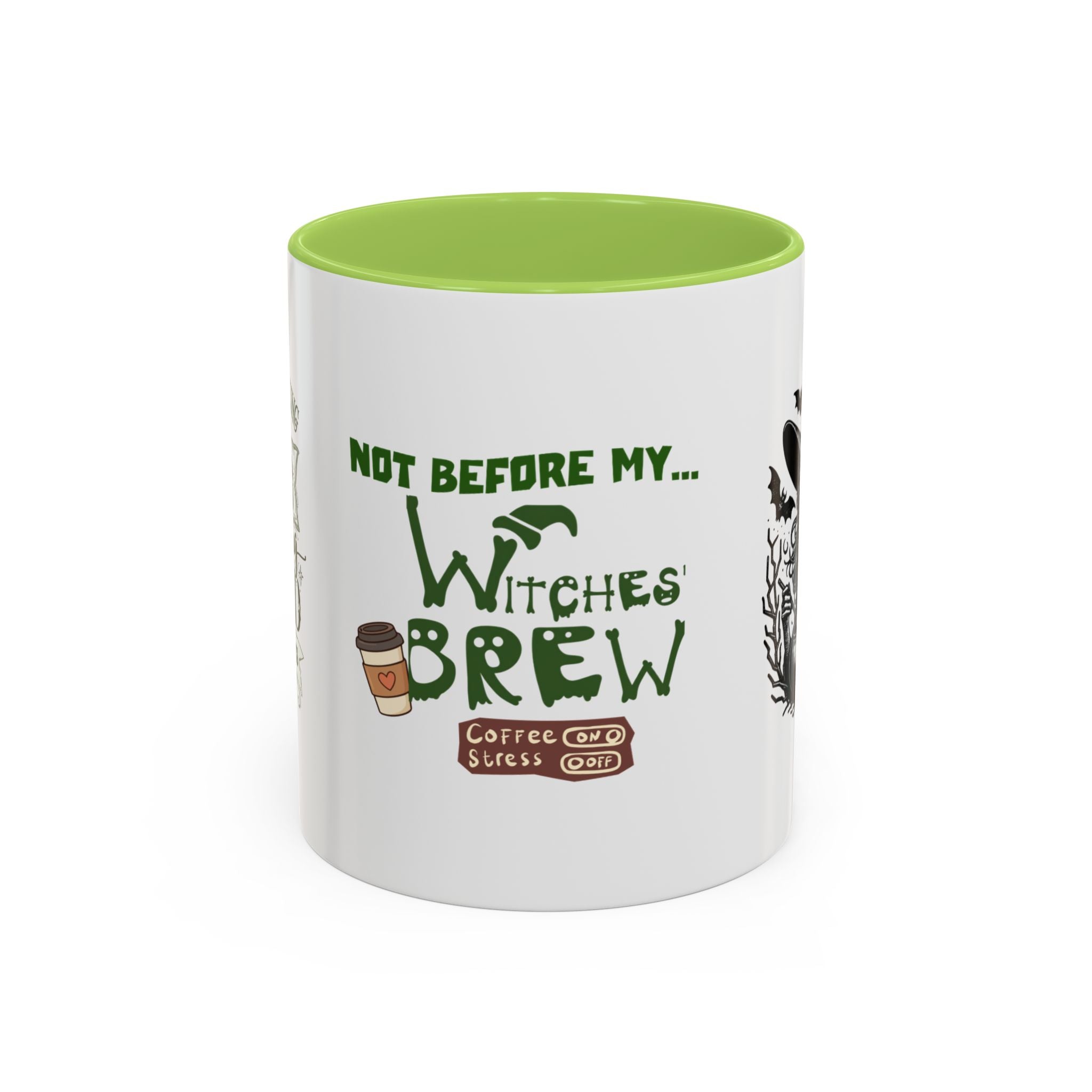 Witches Brew Coffee Mug — 'Not Before My Witches Brew' Halloween Witch Cup